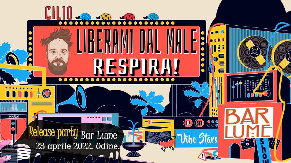 cilio - Liberami Dal Male (RESPIRA!) Release party + Vibe Stars Selecta