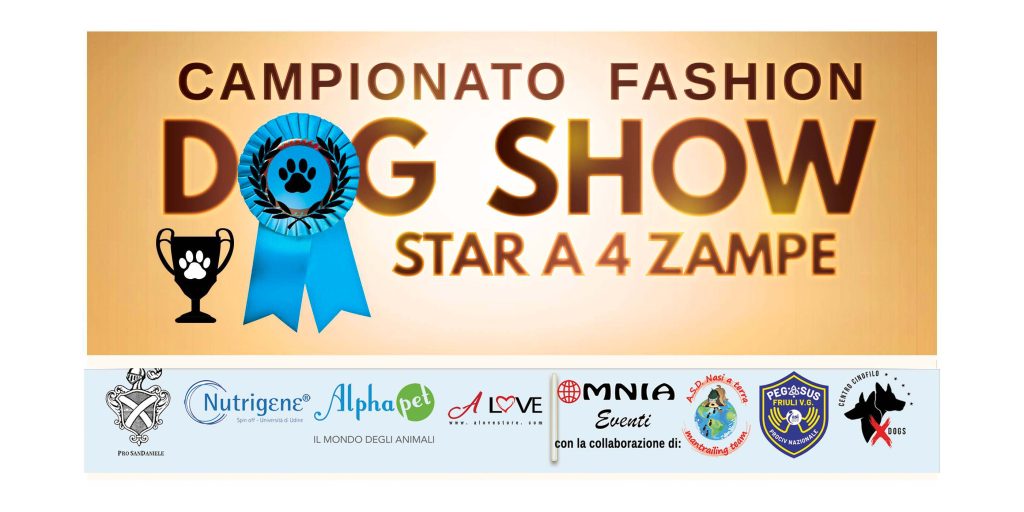 Campionato Fashion Dog Show: Tappa San Daniele del Friuli