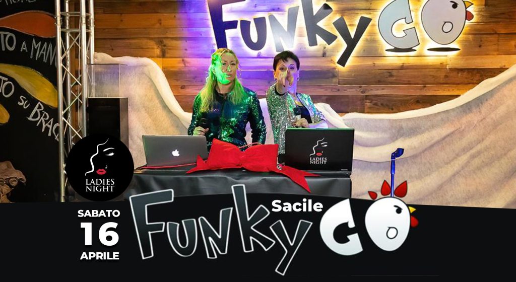 Ladies Night JUKEBOX & DISCO • Funky Go Sacile - Ladies Night JUKEBOX & DISCO • Funky Go Sacile