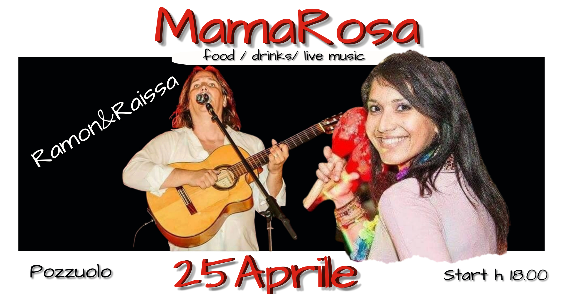 Lunedi 25 Aprile Ramon&Raissa - MamaRosa - Pozzuolo del Friuli