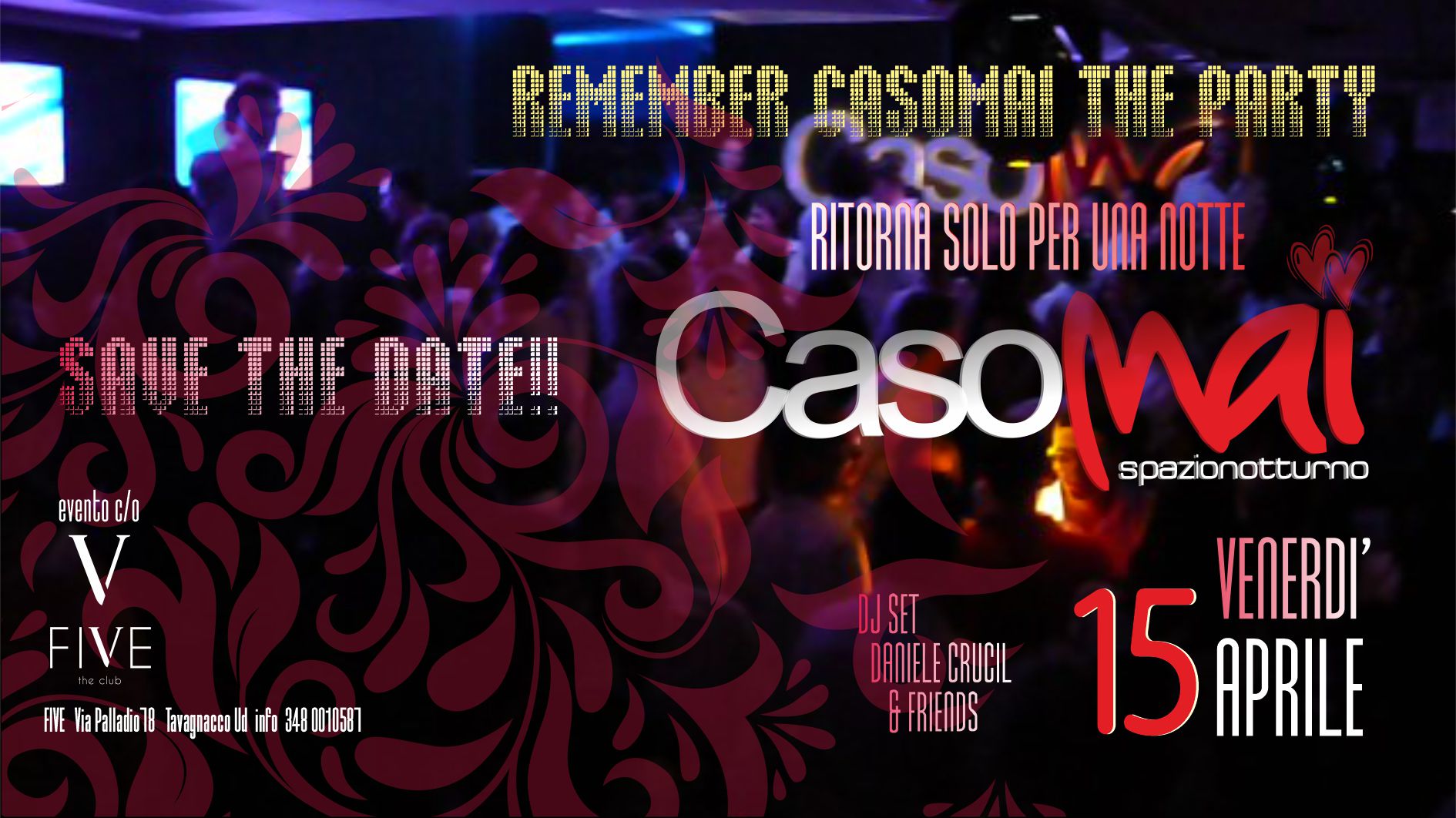 Casomai Remember The Party al Five Udine