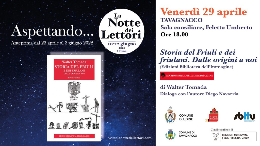 Storia del Friuli e dei friulani. Dalle origini a noi - Storia del Friuli e dei friulani. Dalle origini a noi