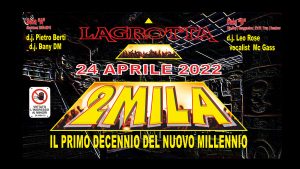 2MILA – Sala A: PIETRO BERTI – DJ DANY DM – Sala B: Dj Leo Rose – Mc Gass 2MILA - Sala A: PIETRO BERTI - DJ DANY DM - Sala B: Dj Leo Rose - Mc Gass