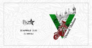 VENERDÌ ITALIANO – Bar Pashà Cordenons VENERDÌ ITALIANO - Bar Pashà Cordenons