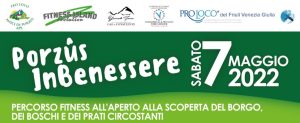 Porzus InBenessere : percorso fitness e laboratorio didattico Porzus InBenessere : percorso fitness e laboratorio didattico