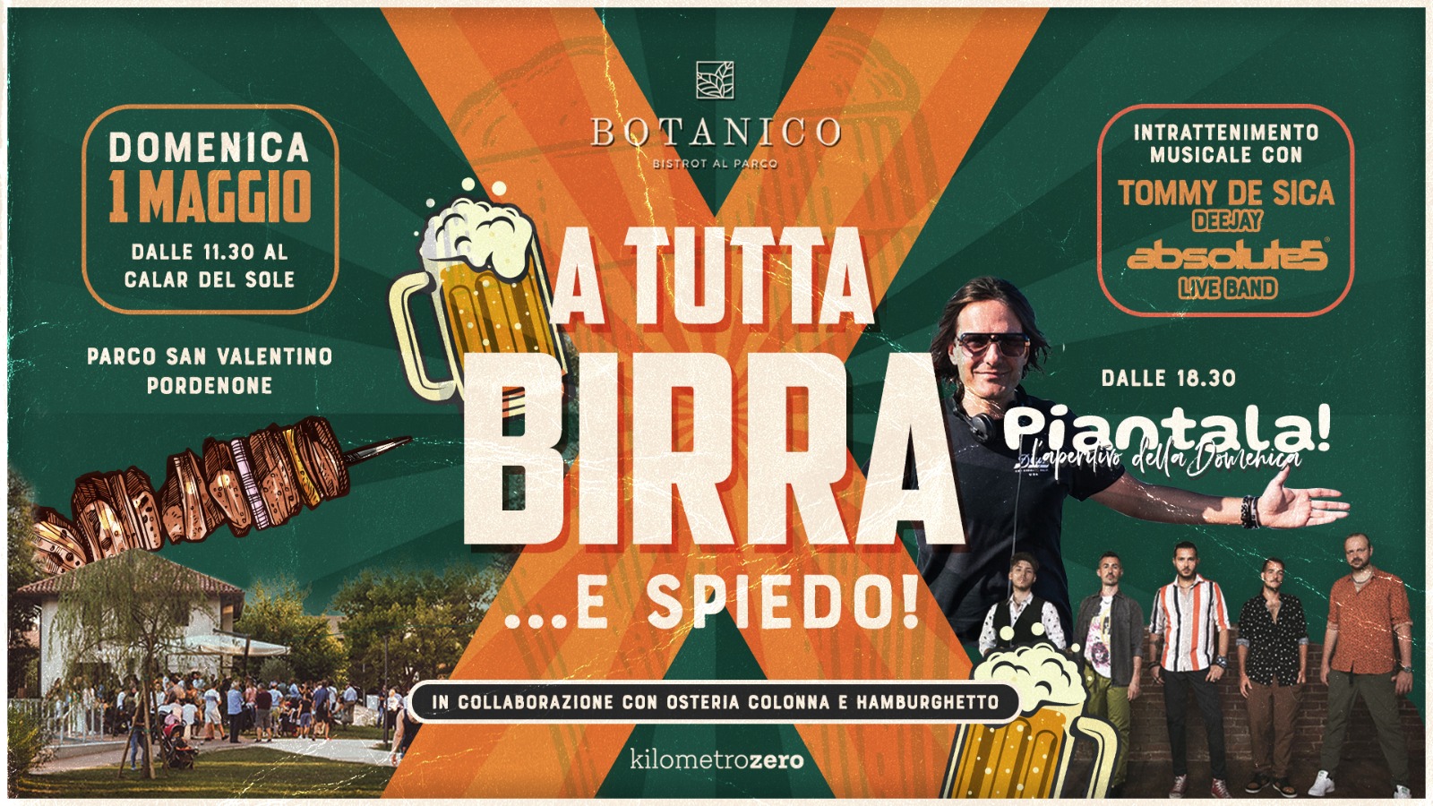.A tutta birra…e spiedo, Dj Tommy De Sica e Absolute5 live , Parco San Valentino, Pordenone A tutta birra...e spiedo, Dj Tommy De Sica e Absolute5 live , Parco San Valentino, Pordenone