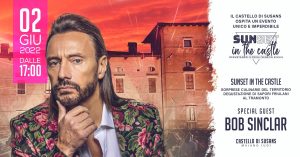 BOB SINCLAR, Sunset in the Castle, Degustando il FVG BOB SINCLAR, Sunset in the Castle, Degustando il FVG