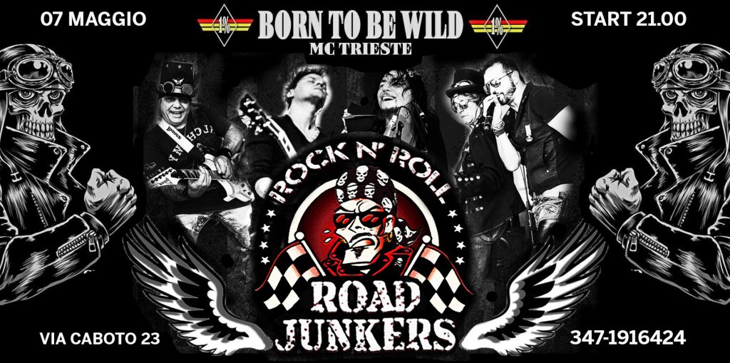 ROAD JUNKERS "BORN TO BE WILD" LIVE - ROAD JUNKERS "BORN TO BE WILD" LIVE