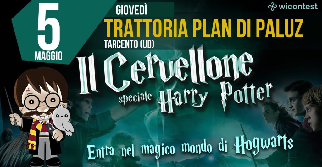 Serata CERVELLONE a tema HARRY POTTER - Al Plan di Paluz