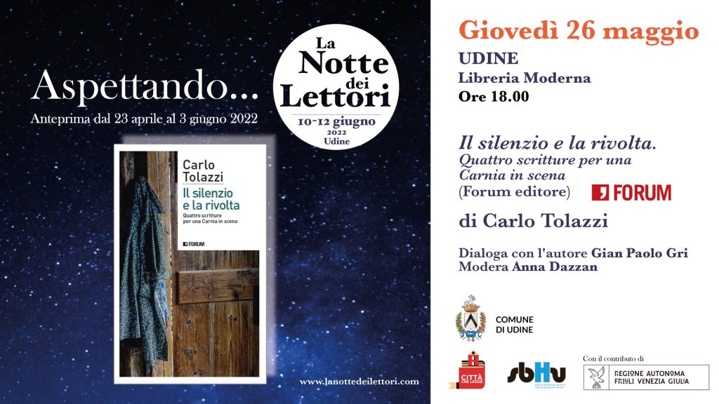 Il silenzio e la rivolta. Quattro scritture per una Carnia in scena