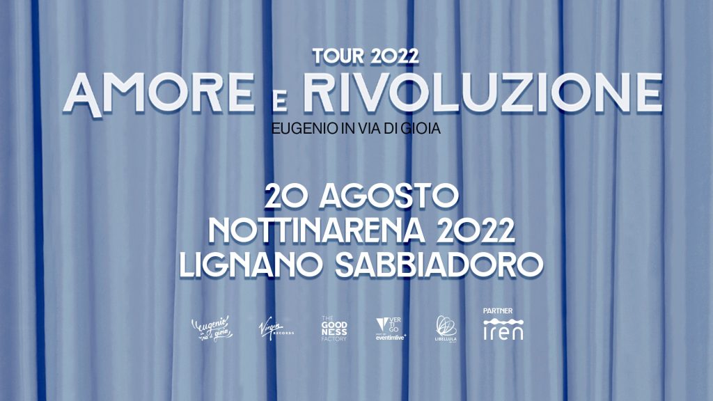 Eugenio in Via Di Gioia, Arena Alpe Adria, Lignano Sabbiadoro, Nottinarena 2022