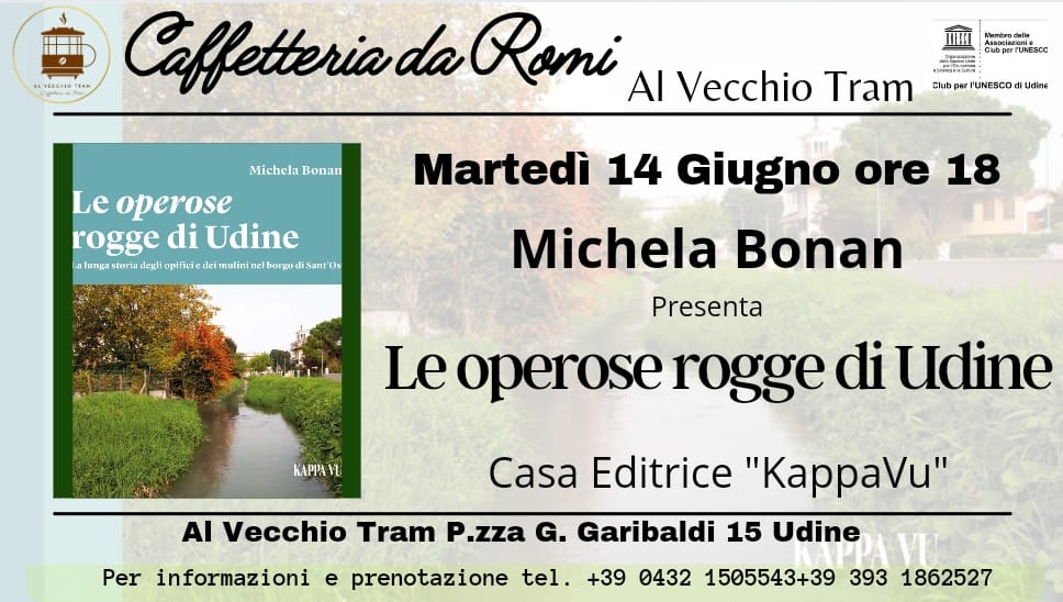 Michela Bonan presenta Le operose rogge di Udine