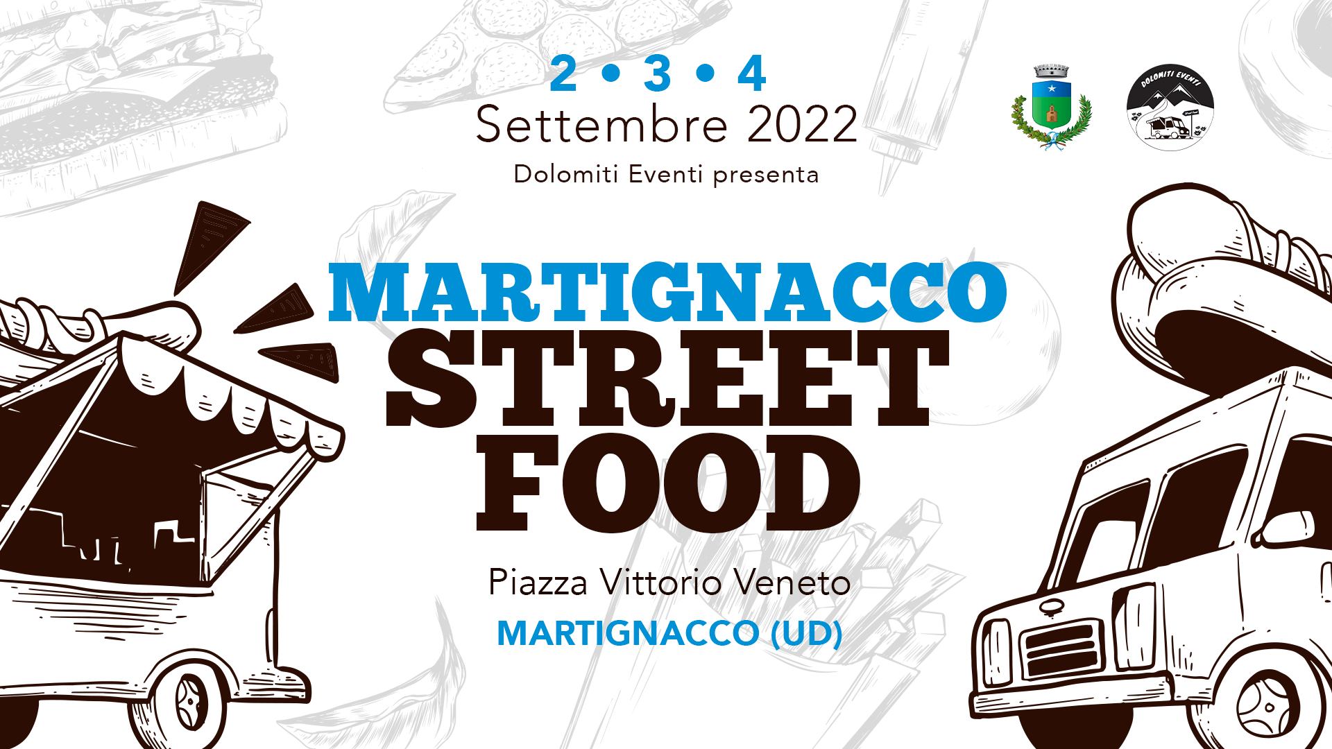 Martignacco Street Food, 2-3-4 Settembre 2022, Martignacco