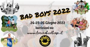 BAD BOYS 22! 24-25-26 GIUGNO 2022