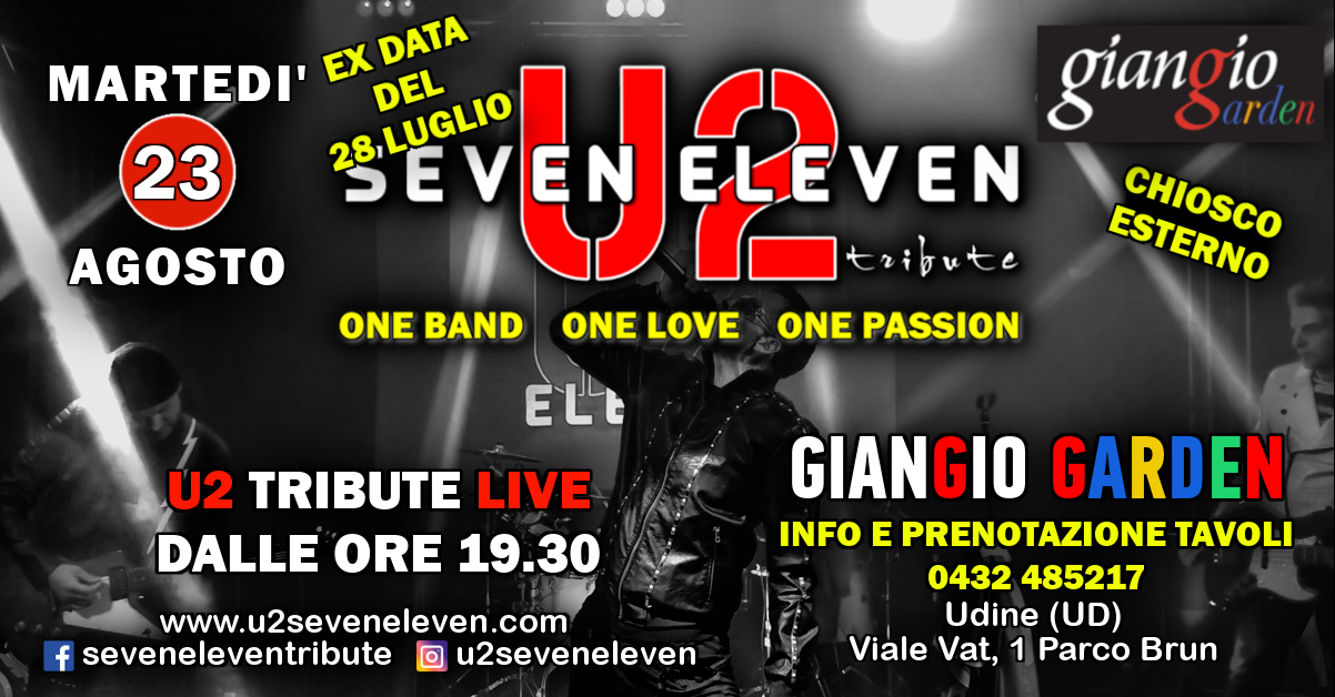 Seven Eleven U2 Live al Giangio Garden