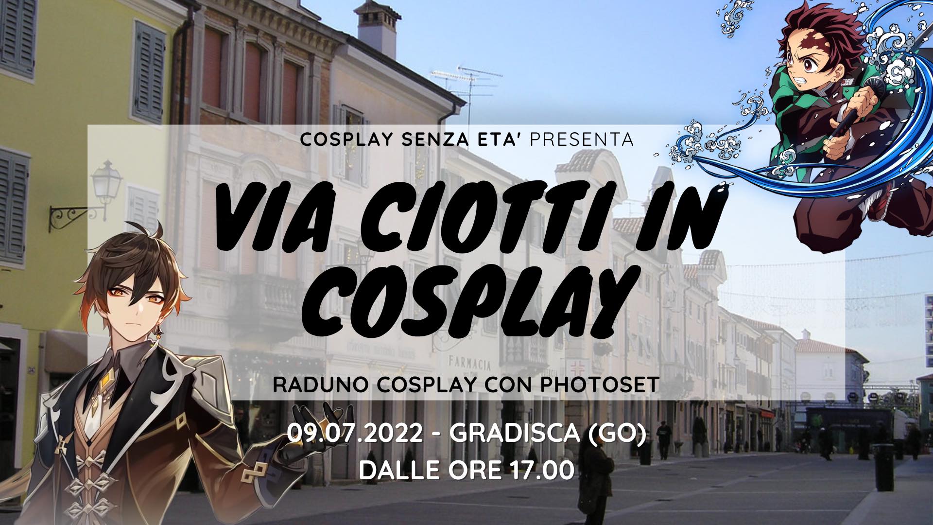 VIA CIOTTI IN COSPLAY, GRADISCA