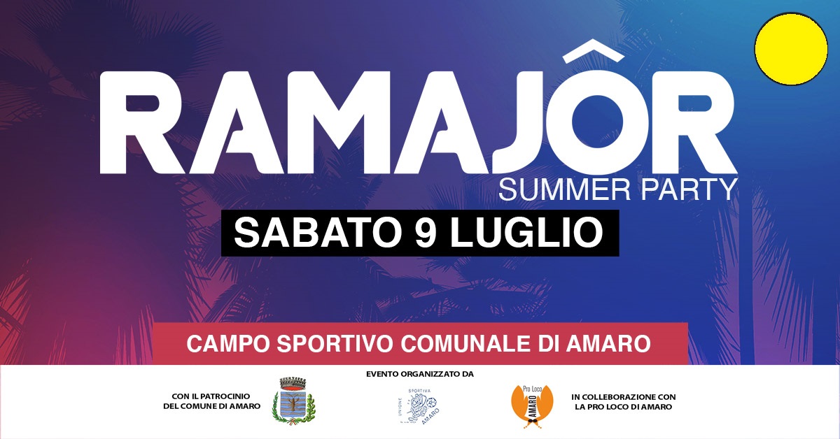 Ramajôr Summer Party al Campo Sportivo, Amaro