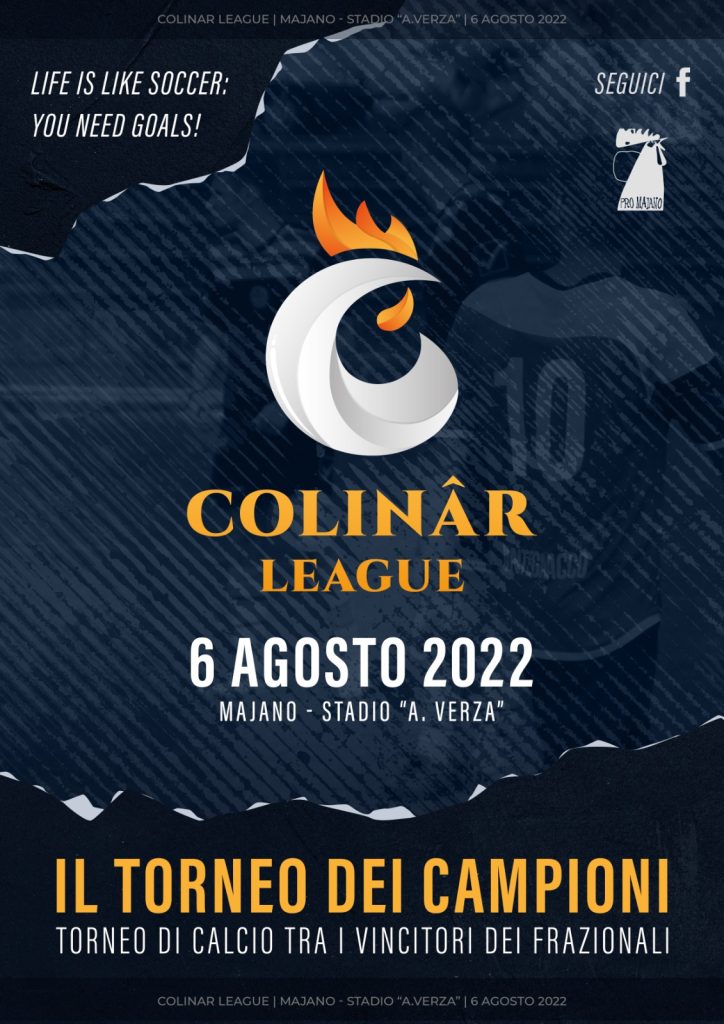 COLINÂR LEAGUE - Il torneo dei campioni al Festival di Majano - COLINÂR LEAGUE - Il torneo dei campioni al Festival di Majano