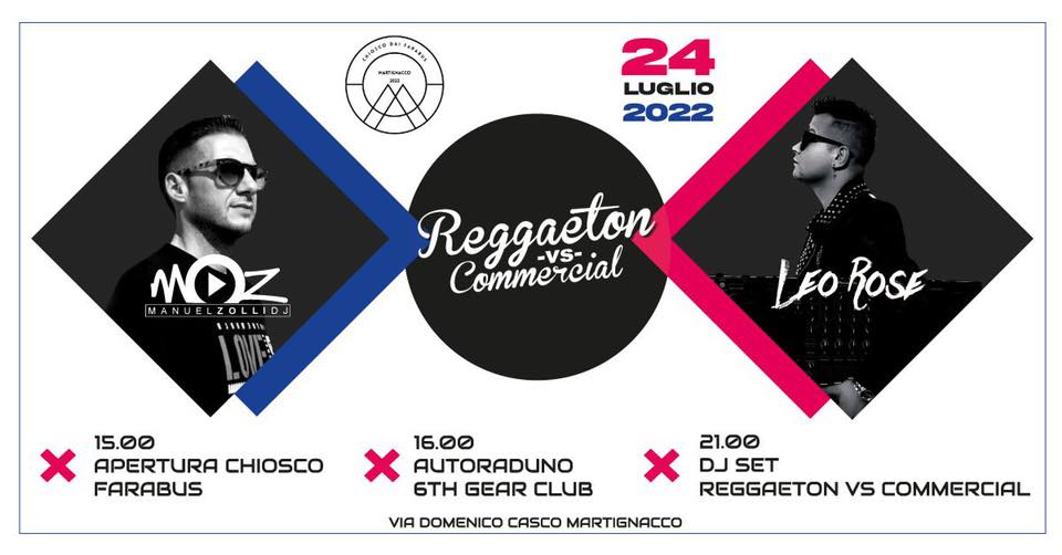 Reggaeton vs Commercial, Martignacco
