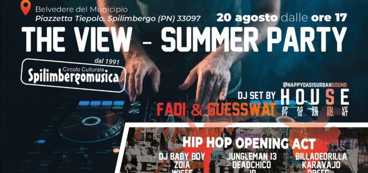 The View - Spilimbergomusica Summer Party