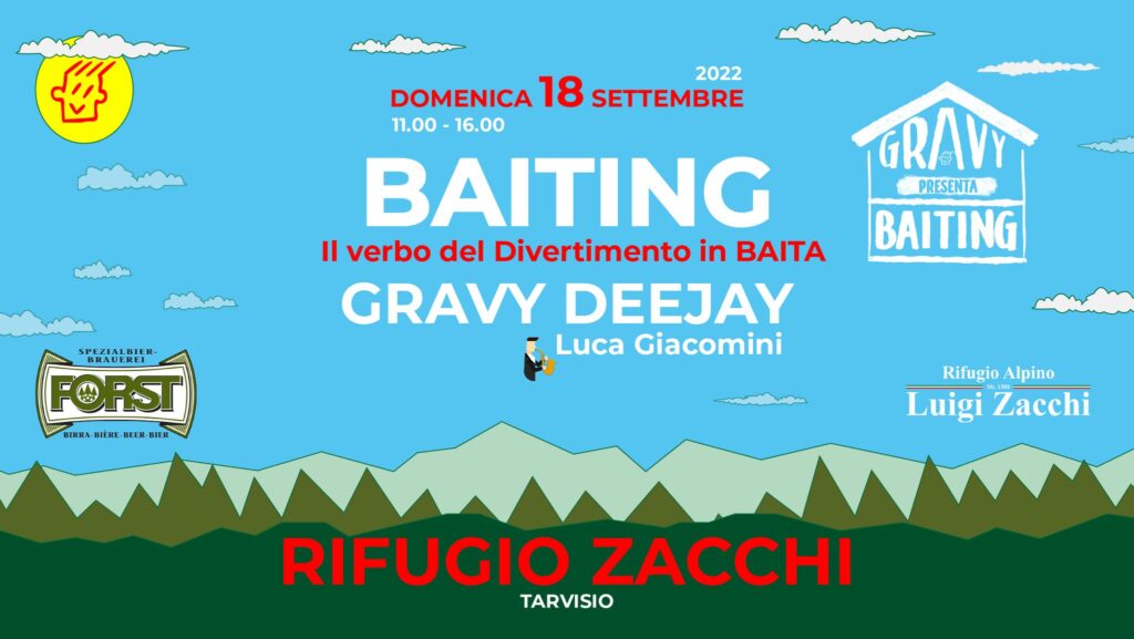 BAITING | GRAVY DJ - 18.09.22 Rifugio ZACCHI - Tarvisio - BAITING | GRAVY DJ - 18.09.22 Rifugio ZACCHI - Tarvisio