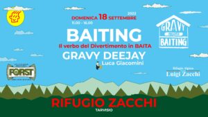 BAITING | GRAVY DJ – 18.09.22 Rifugio ZACCHI – Tarvisio BAITING | GRAVY DJ - 18.09.22 Rifugio ZACCHI - Tarvisio