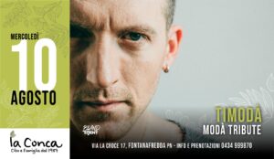 Timodà, Modà Tribute a La Conca, Fontanafredda Timodà, Modà Tribute a La Conca, Fontanafredda
