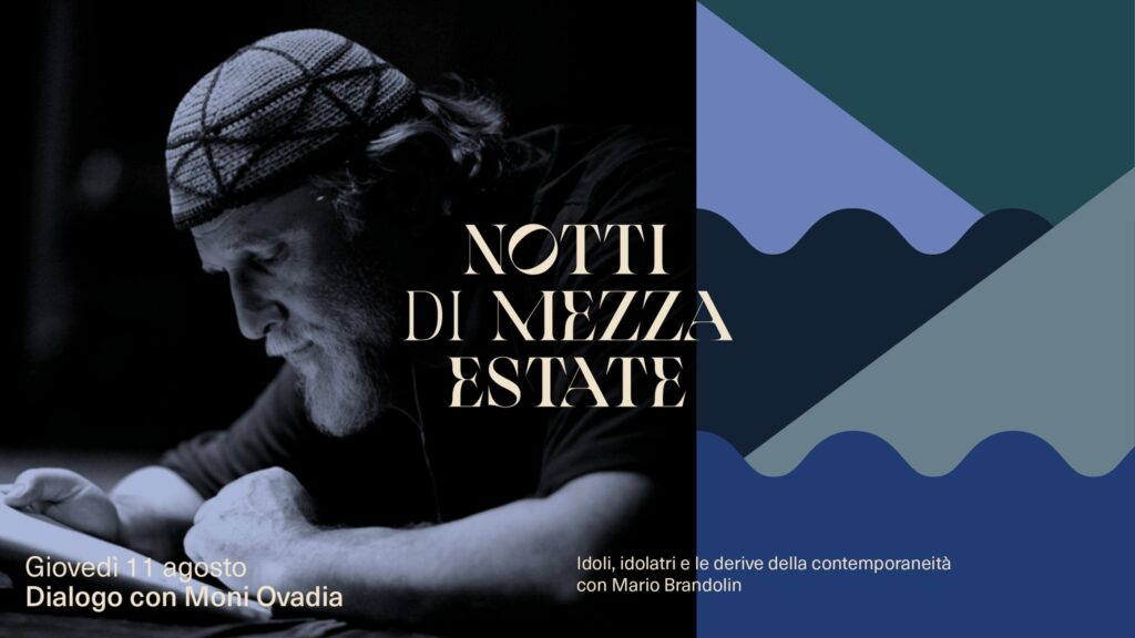 Notti di mezza estate, Dialogo con Moni Ovadia