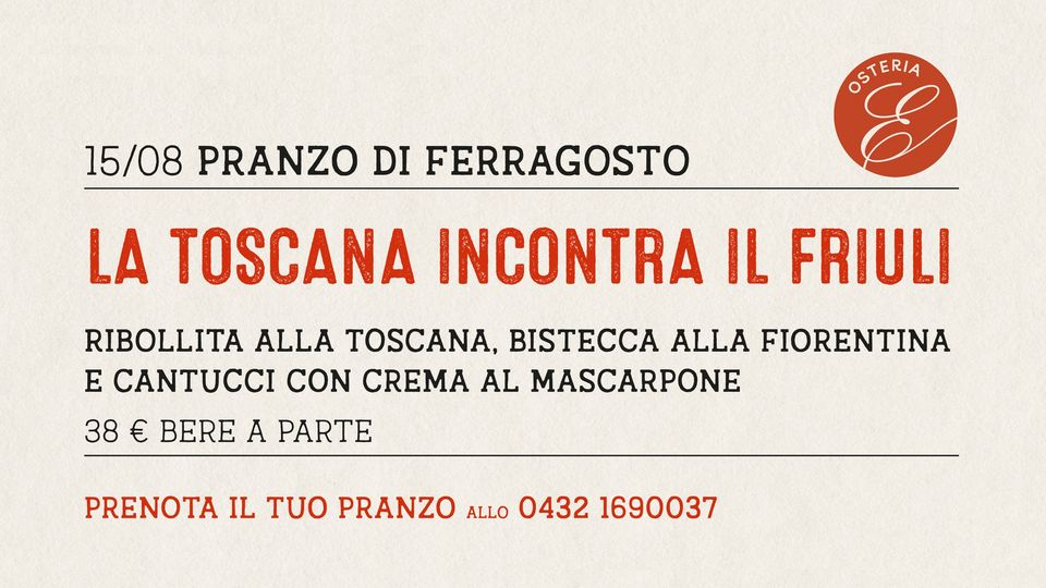 Pranzo di Ferragosto: La Toscana incontra il Friuli