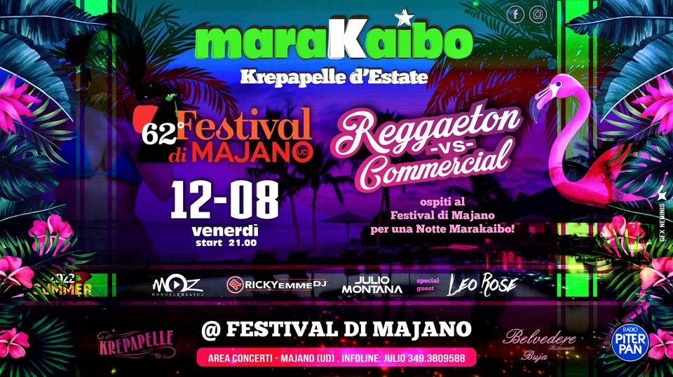 Marakaibo al FESTIVAL di MAJANO Reggaeton vs Commercial
