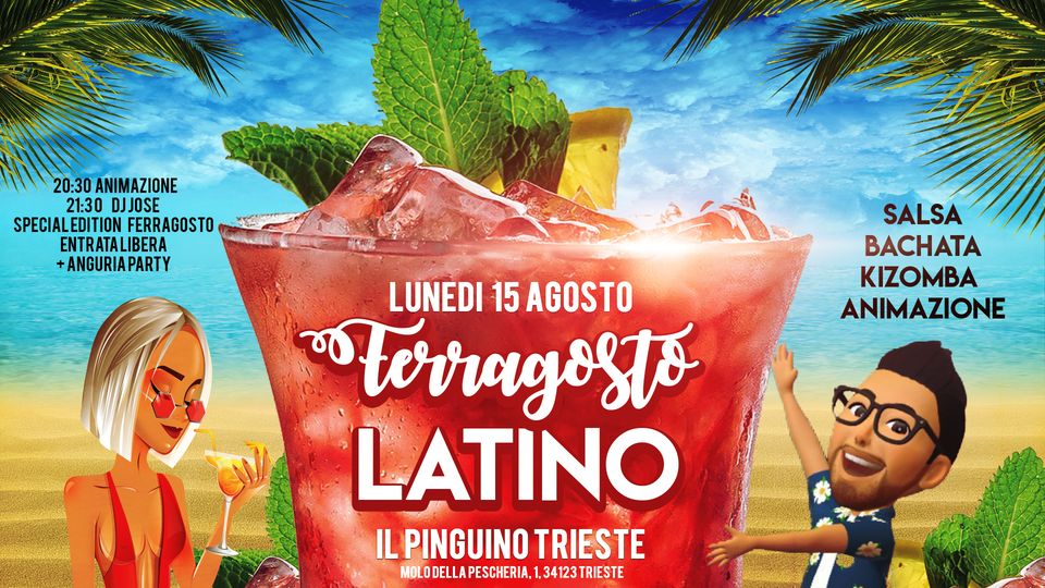 Lunedì 15 Ferragosto Special Edition latino - Lunedì 15 Ferragosto Special Edition latino