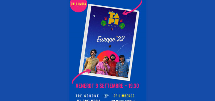 The Tapi Project - Europe 2022