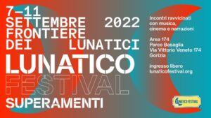 FRONTIERE DEI LUNATICI 2022 – EDIZIONE SUPERAMENTI FRONTIERE DEI LUNATICI 2022 - EDIZIONE SUPERAMENTI