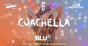 BLU69 • COACHELLA VIBES BLU69 • COACHELLA VIBES