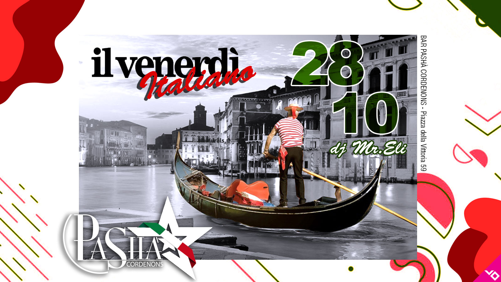 Venerdì 28 Ottobre | OPENING Venerdì Italiano - Pashà Cordenons - OPENING Venerdì Italiano - Pashà Cordenons