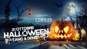 HALLOWEEN, LOFT23, Udine HALLOWEEN, LOFT23, Udine
