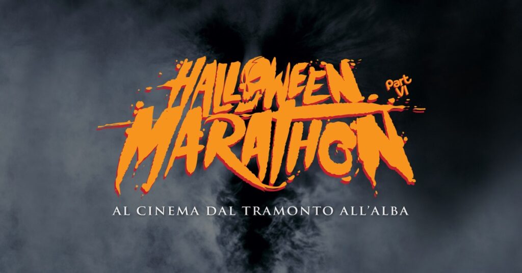 HALLOWEEN MARATHON PART VI