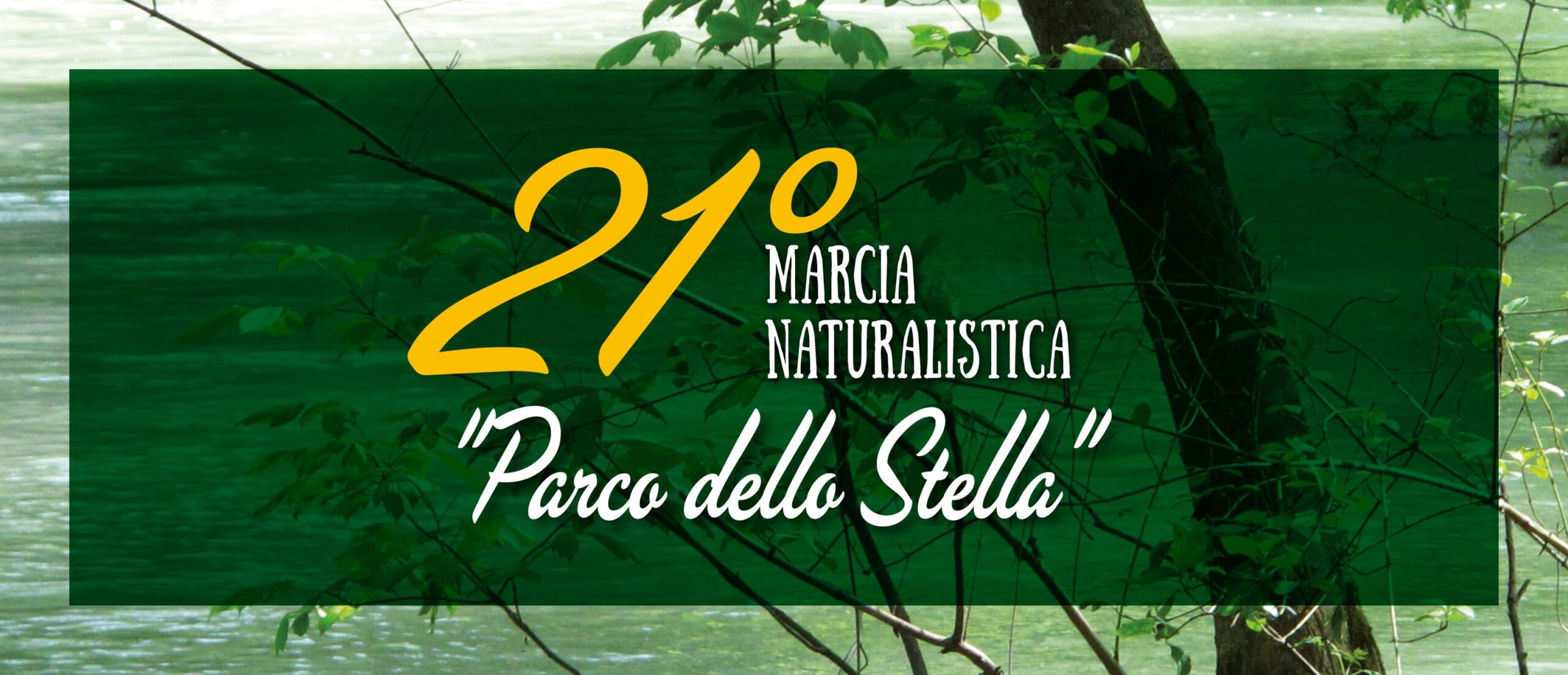 21° Marcia Naturalistica Parco dello Stella