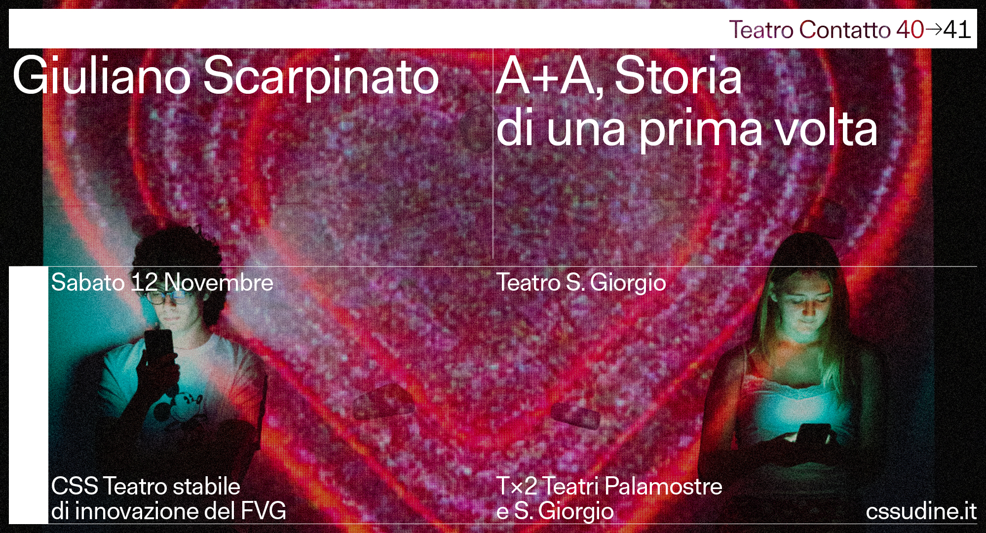Giuliano Scarpinato con A+A Storia di una prima volta a Teatro Contatto 40