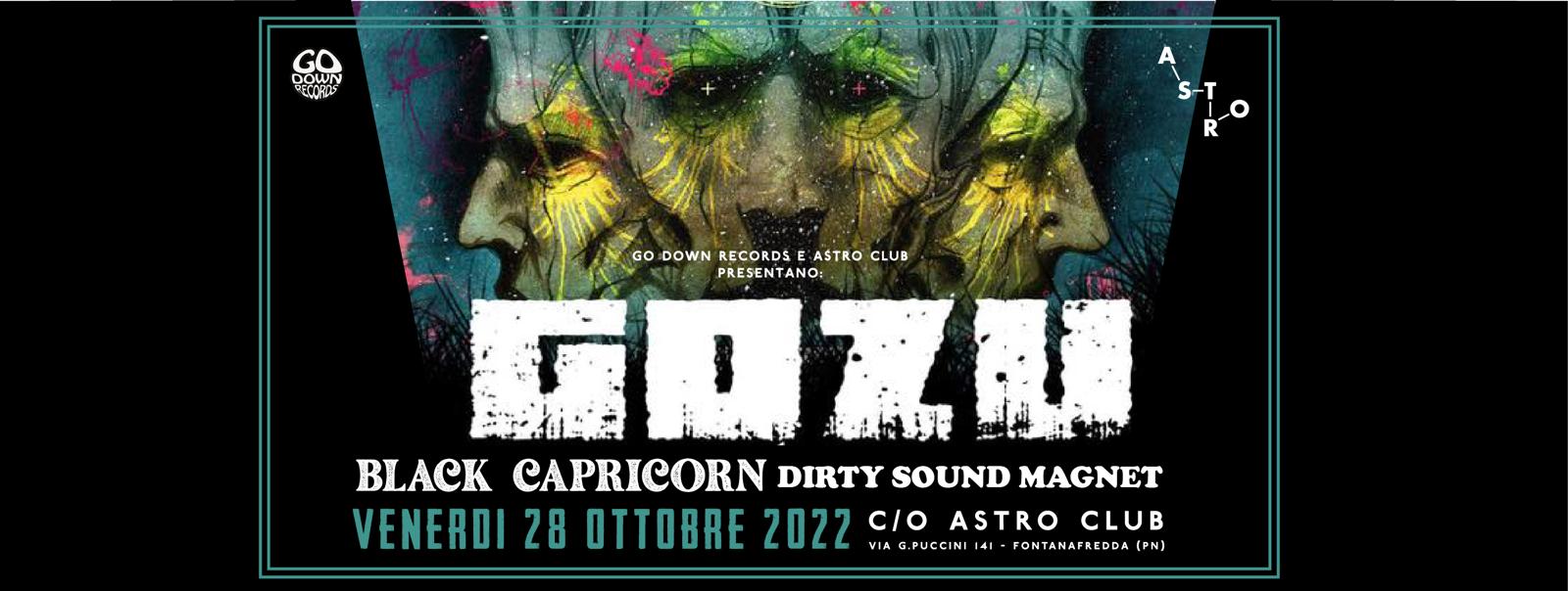 GOZU (USA)+ BLACK CAPRICORN (ITA) + DIRTY SOUND MAGNET (CH)