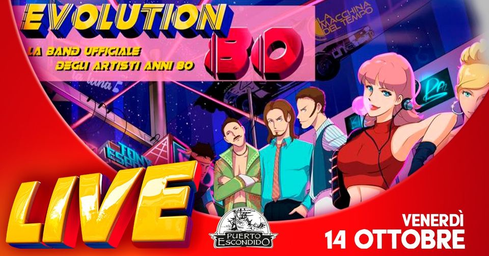 Evolution 80 live al Puerto Escondido - Evolution 80 live al Puerto Escondido