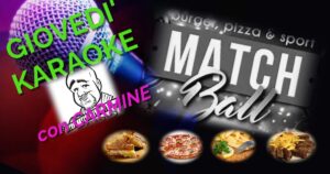 Giovedì Karaoke al Match Ball con Carmine Giovedì Karaoke al Match Ball con Carmine