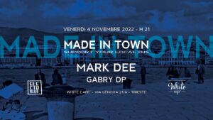 ELECTRIQUE presents MADE in TOWN w/ MARK DEE ELECTRIQUE presents MADE in TOWN w/ MARK DEE