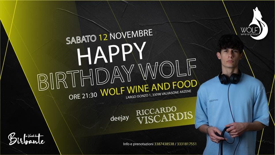 HAPPY BIRTHDAY WOLF SABATO 12 OTTOBRE WOLF WINE AND FOOD 1 - HAPPY BIRTHDAY WOLF