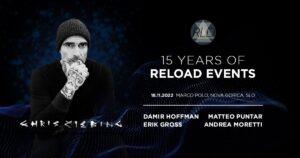 15 Years of Reload Events w. Chris Liebing 15 Years of Reload Events w. Chris Liebing