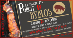 “SANT’ANDREA IL PURCIT SU LA BREA” Sabato 26 Novembre – Rito Conviviale e di Festa! BYBLOS San Zorz! SANT’ANDREA IL PURCIT SU LA BREA