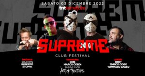 Sabato 03 Dicembre TNTKamasutra SUPREME Club Festival 3 Sale – 3 Generi Musicali TNTKamasutra SUPREME Club Festival 3 Sale