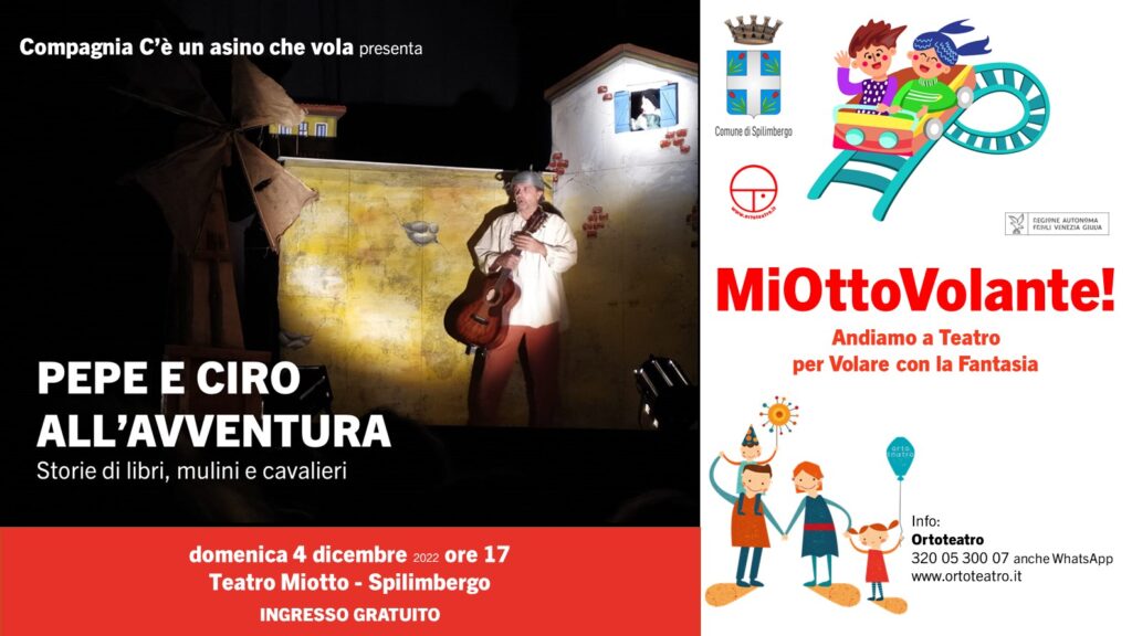 PEPE E CIRO ALL’AVVENTURA Storie di libri, mulini e cavalieri Spettacolo con attore e burattini - PEPE E CIRO ALL’AVVENTURA Storie di libri, mulini e cavalieri Spettacolo con attore e burattini
