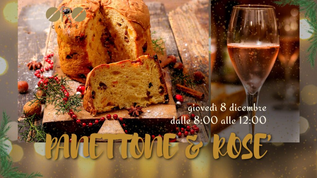 "Panettone & Rosè" • Adoro Caffè Sede Centrale - Panettone & Rosè, Adoro Caffè Sede Centrale