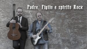 Padre, Figlio e spirito Rock – undicesima edizione Padre, Figlio e spirito Rock - undicesima edizione